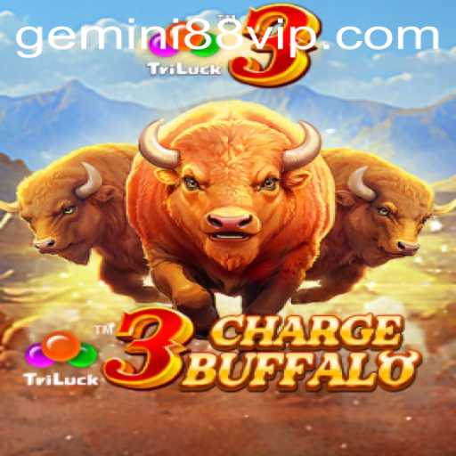 Discovering 3ChargeBuffalo: A Thrilling Gaming Spectacle